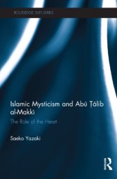 book Islamic Mysticism and Abu Talib al-Makki: The Role of the Heart