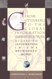 book From Gutenberg to the global information infrastructure: access to information in the networked world