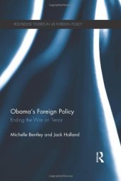 book Obama's Foreign Policy: Ending the War on Terror