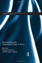 book Reconstructing the Authoritarian State in Africa