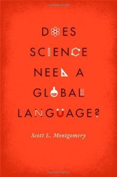 book Does Science Need a Global Language?: English and the Future of Research
