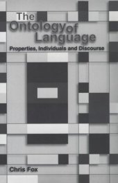 book The Ontology of Language: Properties, Individuals and Discourse