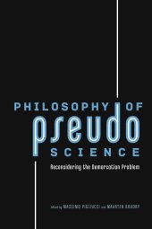 book Philosophy of Pseudoscience: Reconsidering the Demarcation Problem