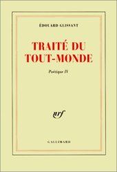 book Poétique, IV : Traité du Tout-Monde