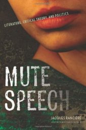 book Mute Speech: Literature, Critical Theory, and Politics