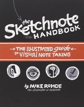 book The Sketchnote Handbook: the illustrated guide to visual note taking