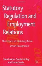 book Statutory Regulation and Employment Relations: The Impact of Statutory Trade Union Recognition