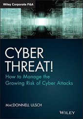 book Cyber Threat!: How to Manage the Growing Risk of Cyber Attacks