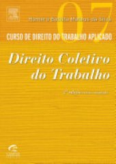 book Curso de Direito do Trabalho Aplicado Vol. 7 - Direito coletivo