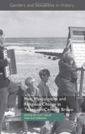 book Men, Masculinities and Religious Change in Twentieth-Century Britain