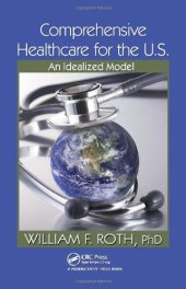 book Comprehensive Healthcare for the U.S.: An Idealized Model