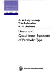 book Linear and Quasi-linear Equations of Parabolic Type