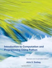 book Introduction to Computation and Programming Using Python, Revided & Expanded