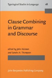 book Clause Combining in Grammar and Discourse