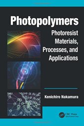 book Photopolymers: Photoresist Materials, Processes, and Applications