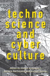 book Technoscience and Cyberculture