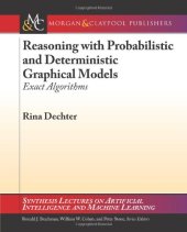 book Reasoning with Probabilistic and Deterministic Graphical Models: Exact Algorithms