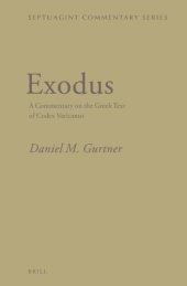 book Exodus: A Commentary on the Greek Text of Codex Vaticanus