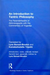 book An Introduction to Tantric Philosophy: The Paramārthasāra of Abhinavagupta with the Commentary of Yogarāja