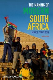 book The Making of Modern South Africa: Conquest, Apartheid, Democracy