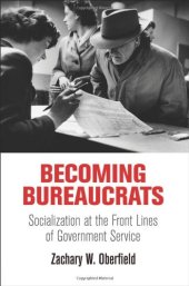 book Becoming Bureaucrats: Socialization at the Front Lines of Government Service