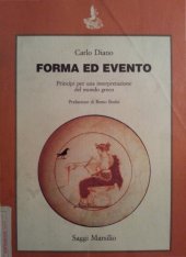 book Forma ed evento. Principi per una interpretazione del mondo greco