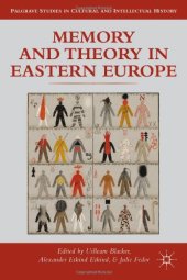 book Memory and Theory in Eastern Europe