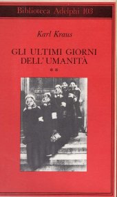 book Gli ultimi giorni dell'umanità. Tragedia in cinque atti con preludio ed epilogo