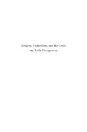 book Religion, Technology, and the Great and Little Divergences  China and Europe Compared, c. 700-1800