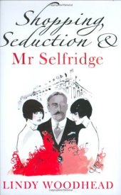 book Shopping, Seduction & Mr Selfridge