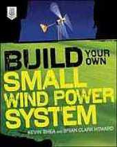 book Build your own small wind power system