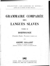 book Grammaire comparée des langues slaves. Tome II, Morphologie. Première partie, Flexion nominale