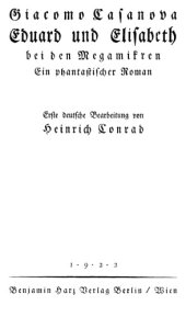 book Casanova's "Icosameron", or, The story of Edward and Elizabeth : who spent eighty-one years in the land of the Megamicres, original inhabitants of Protocosmos in the interior of our globe