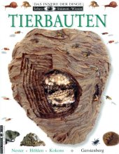 book Tierbauten : Nester, Höhlen, Kokons