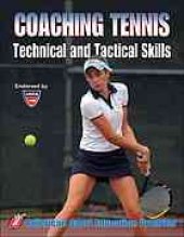 book Coaching tennis technical and tactical skills