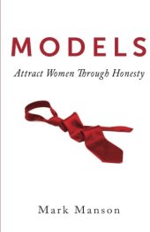 book Models: Attract Women Through  Honesty