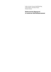 book Elektronische Signaturen in modernen Geschäftsprozessen : schlanke und effiziente Prozesse mit der eigenhändigen elektronischen Unterschrift realisieren