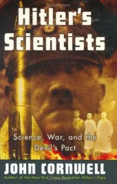 book Hitler's Scientists: Science, War, and the Devil's Pact