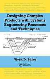 book Designing Complex Products with Systems Engineering Processes and Techniques