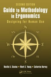 book Guide to Methodology in Ergonomics: Designing for Human Use, Second Edition