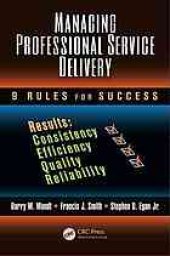 book Managing Professional Service Delivery: 9 Rules for Success