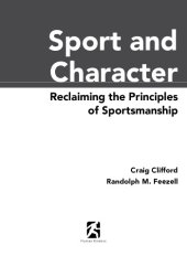 book Sport and character : reclaiming the principles of sportsmanship