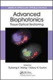 book Advanced Biophotonics: Tissue Optical Sectioning