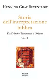 book Storia dell'interpretazione biblica. Dall'Antico Testamento a Origene