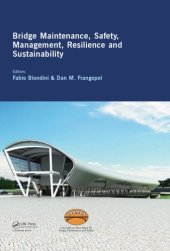 book Bridge Maintenance, Safety, Management, Resilience and Sustainability: Proceedings of the Sixth International IABMAS Conference, Stresa, Lake Maggiore, Italy, 8-12 July 2012