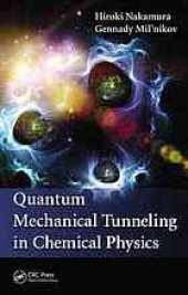 book Quantum Mechanical Tunneling in Chemical Physics