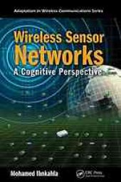 book Wireless Sensor Networks: A Cognitive Perspective