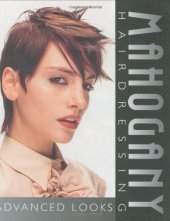 book Mahogany Hairdressing: Advanced Looks