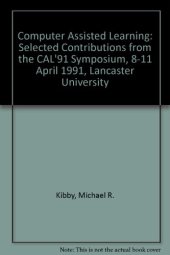 book Computer Assisted Learning: Selected Contributions from the CAL '91 Symposium. Selected Contributions from the CAL91 Symposium 8–11 April 1991, Lancaster University