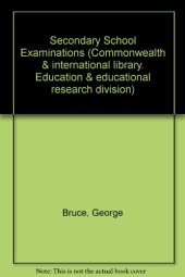 book Secondary School Examinations. Facts and Commentary